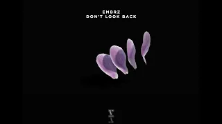 EMBRZ - Don't Look Back