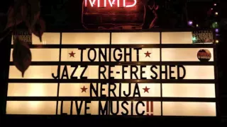 Nérija Live @ Mau Mau Bar, Jazz:Refreshed