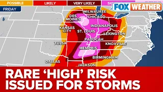 Rare 'High' Risk For Severe Storms Issued As Dangerous Severe Outbreak Expected
