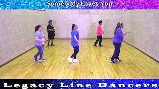 Somebody Loves You  Line Dance