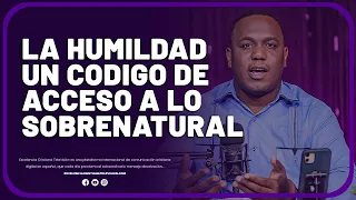 LA HUMILDAD, UN CODIGO DE ACCESO A LO SOBRENATURAL @Excelenciacristianatelevision