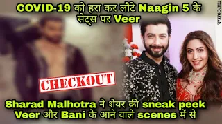 Naagin 5‘s Veer aka Sharad Malhotra makes a COMEBACK | Shares something special for his fans |