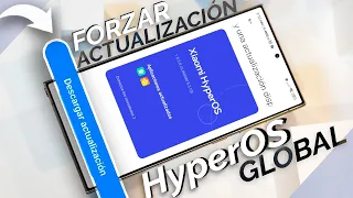 AHORA SI! Forzar Actualización HyperOS Global en Cualquier Xiaomi, Redmi y Poco NUEVO MÉTODO Oficial