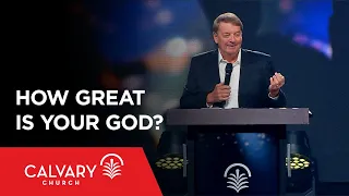 How Great Is Your God? - Psalm 8 - Chip Lusko