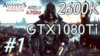 i7-2600k + 1080Ti  Assassin's Creed  Syndicate Прохождение #1