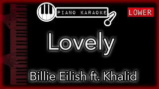 Lovely (LOWER -3) - Billie Eilish & Khalid - Piano Karaoke Instrumental