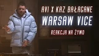 Avi x Kaz Bałagane "Warsaw Vice" | REAKCJA NA ŻYWO 🔴