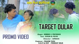 TARGET DULAR// NEW SANTHALI PROMO VIDEO//BIRUN & PRIYA//ARMAN & PRIYANKA