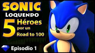 Sonic Loquendo: 5 Héroes por un Road to 100 | Episodio 1