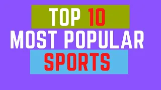 TOP 10 - MOST POPULAR SPORT IN THE WORLD  | POPULAR SPORT | MAKE 2 FREE