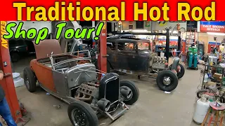 Traditional Hot Rod Shop Tour!