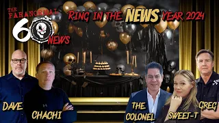 Ring in the NEWS Year 2024 with the Crew - The Paranormal 60