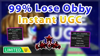 [UGC LIMITED] 99% Lose Obby | Instant UGC / Win Script