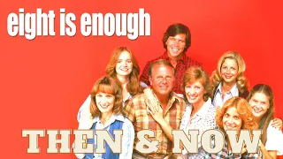 Eight Is Enough (1977) - Then and Now (2020)