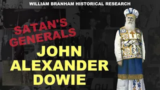 Satan's Generals: John Alexander Dowie