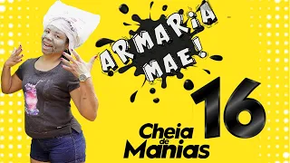 Armaria mãe 16 (Cheia de manias)