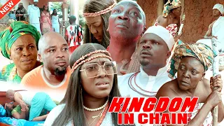 KINGDOM IN CHAIN [PART 1] - LATEST NOLLYWOOD MOVIES 2023 | NEW TRENDING NIGERIAN MOVIES