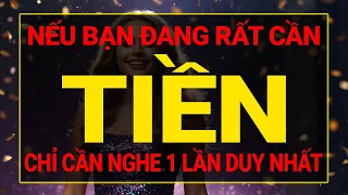 Luật Hấp Dẫn: Nếu Bạn Đang Rất Cần Tiền Chỉ Cần Nghe 1 Lần Duy  Nhất I Sức Mạnh Tiềm Thức