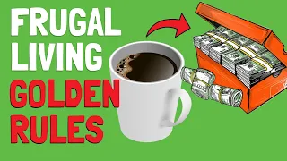 12 Frugal Living GOLDEN RULES (MOST IMPORTANT RULES)