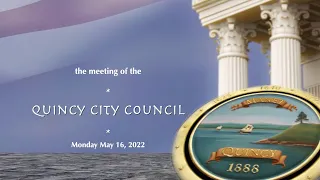 Quincy City Council: May 16, 2022