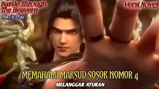 MEMAHAMI MAKSUD SOSOK NOMOR 4 (RANAH KEABADIAN Part 35 eps.161) #btth #xiaoyan