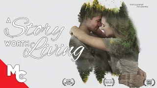 A Story Worth Living | Full Movie | Award Winning Drama