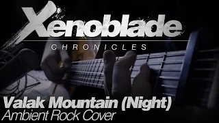 Xenoblade Chronicles - Snowy Valak Mountain (Night) - Ambient Rock Cover