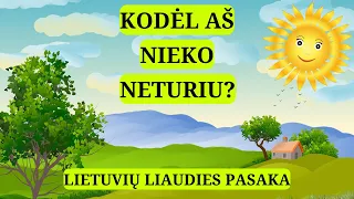 Audio Pasaka "KODĖL AŠ NIEKO NETURIU?" | Pasakos Vaikams