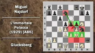 Partite Commentate di Scacchi 38- Glucksberg vs Najdorf - L'Immortale Polacca - 1929 [A85]