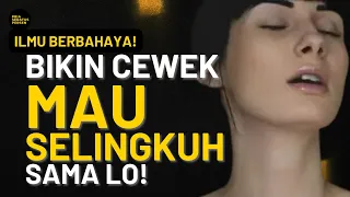 Cara TERLARANG bikin cewek MAU SELINGKUH sama lo…jangan tonton kalau NGGAK KUAT MENTAL bro!