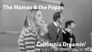 The Mamas & the Papas - California Dreamin' (1966) [ Restored]