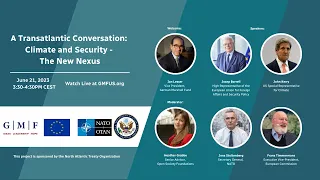 A Transatlantic Conversation: Climate and Security - The New Nexus