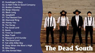 Best The Dead South Songs Playlist   The Dead South Full Album