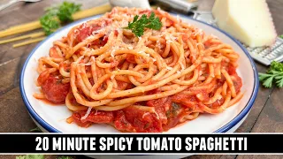 Spicy Tomato Spaghetti | Super EASY & DELICIOUS 20 Minute Pasta Recipe