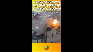 les chars du bataillon Azov tirant dans la rue à Marioupol, en Ukraine#shorts