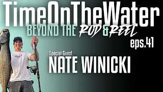 Time on the Water w/ Nate Winicki from  Bloody Decks Outdoors | Ep 41
