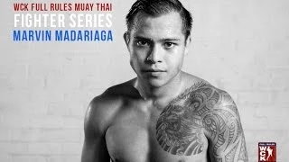 WCK Muay Thai Fighter Series Episode 02 - Marvin Madariaga