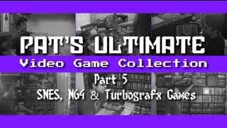 Ultimate Video Game Collection (Part 5 of 7) - Pat the NES Punk