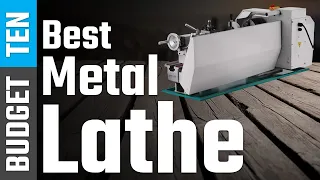 Best Metal Lathe 2023 - Mini & Benchtop Lathes Review