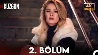 Aşk ve İntikam - 2. Bölüm | Kuzgun