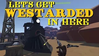 Westard - Robbin' Banks and Heistin' Trains (VR gameplay, no commentary)