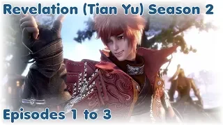 Revelation Online (Tian Yu) S2 - Episodes 1 to 3 English Subbed