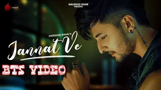 Jannat Ve (Bts Video) Darshan Raval | Nirmaan | Lijo George (Behind The Scenes) DR Forever