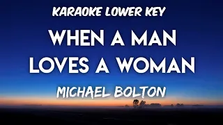 Michael Bolton - When A Man Loves a Woman Karaoke Lower Key