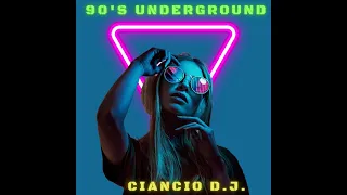 90's Underground (Mixed by Antonio Stanzani/Ciancio DJ) - March 2024