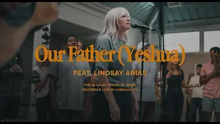 Our Father(Yeshua) | Lindsay Arias