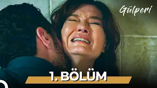 Gülperi | 1. Bölüm