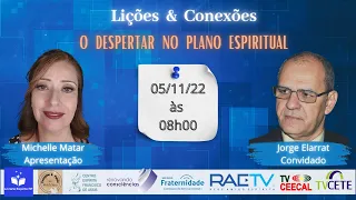 O DESPERTAR NO PLANO ESPIRITUAL com Michelle Matar (SP) e  Jorge Elarrat (RO))