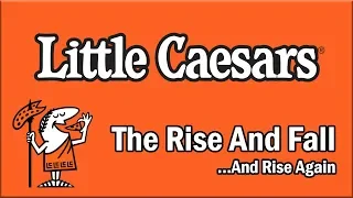 Little Caesars - The Rise and Fall...And Rise Again