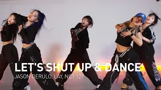 LET'S SHUT UP & DANCE - JASON DERULO, LAY, NCT 127 | KEIMI CHOREOGRAPHY | TEAM CLASS